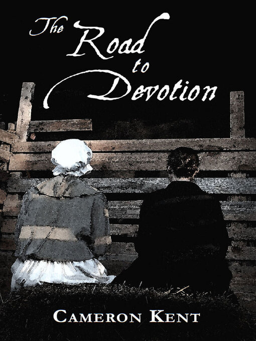 Title details for The Road to Devotion by Cameron Kent - Available